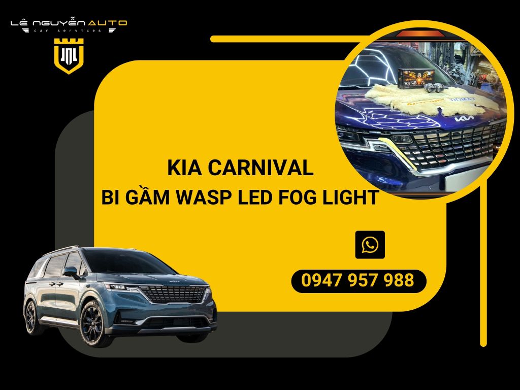 KIA CARNIVAL - BI GẦM WASP LED FOG LIGHT