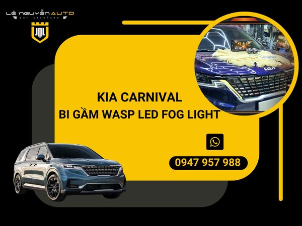  KIA CARNIVAL - BI GẦM WASP LED FOG LIGHT 