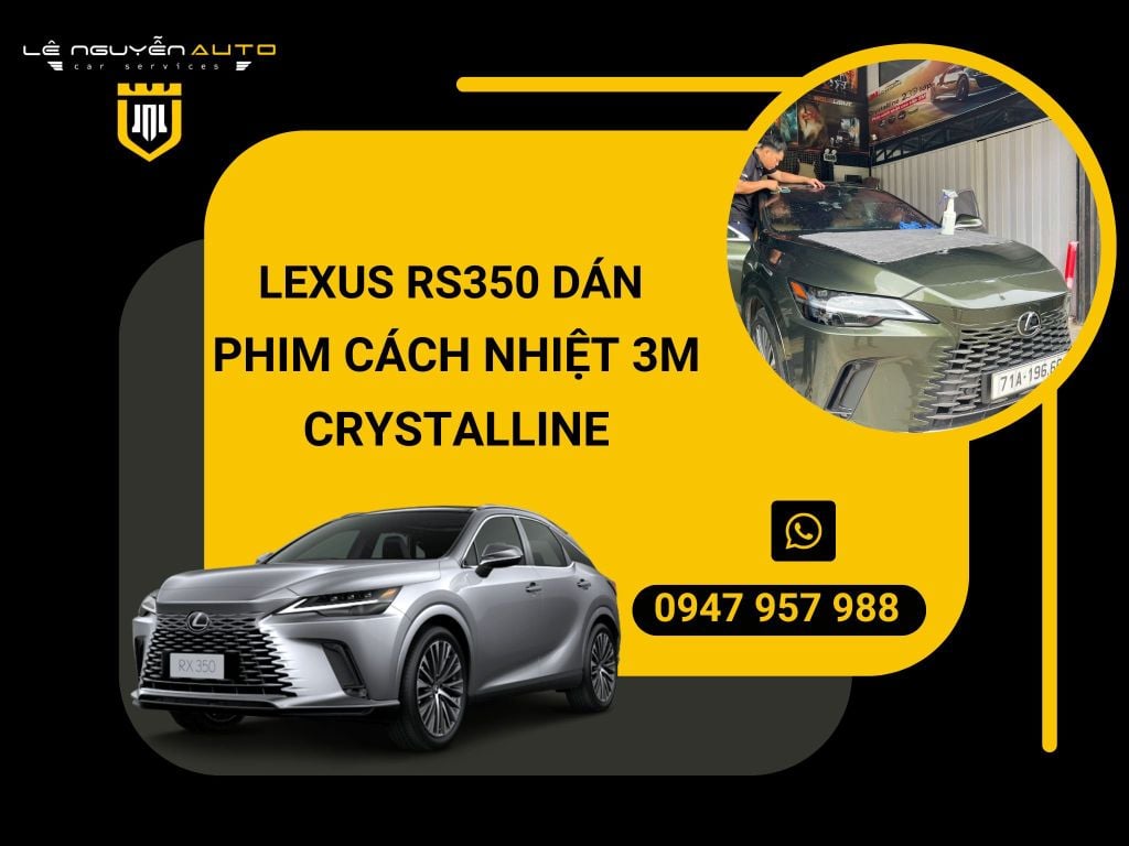LEXUS RS350 DÁN PHIM CÁCH NHIỆT 3M CRYSTALLINE