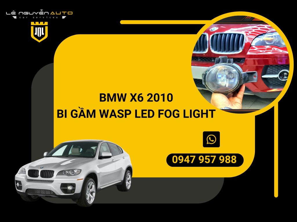 BMW X6 2010 - BI GẦM WASP LED FOG LIGHT