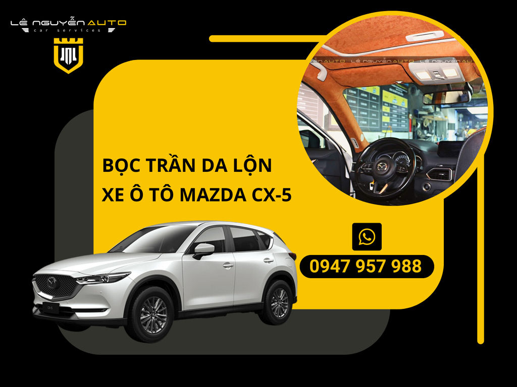 Bọc Trần Da Lộn Xe Mazda CX-5