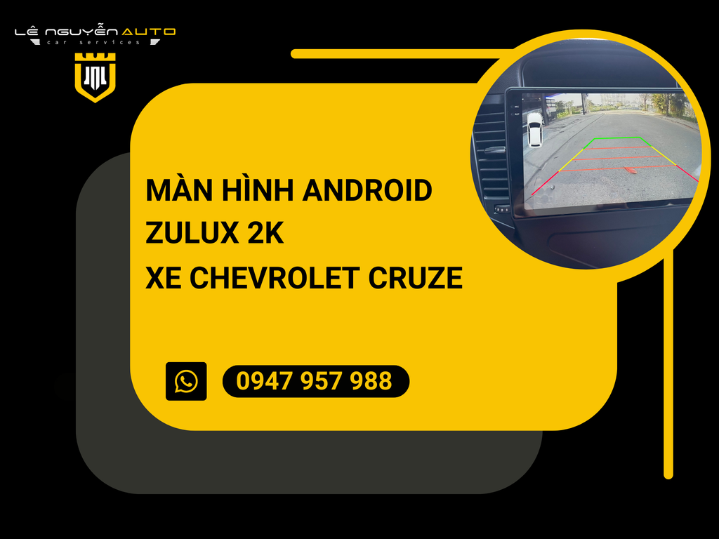 Màn Hình Android Zulux 2K Lắp Xe Chevrolet Cruze