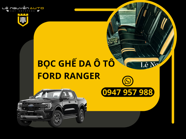  Bọc Ghế Da Xe Ford Ranger 