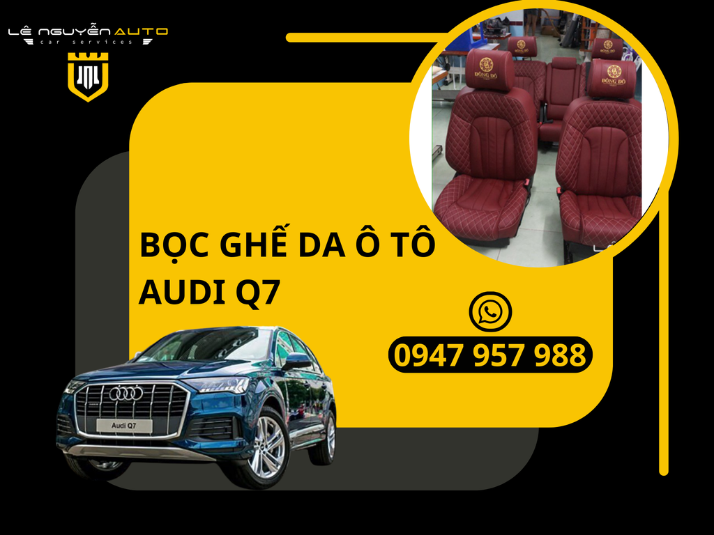 Bọc Ghế Da Xe Audi Q7