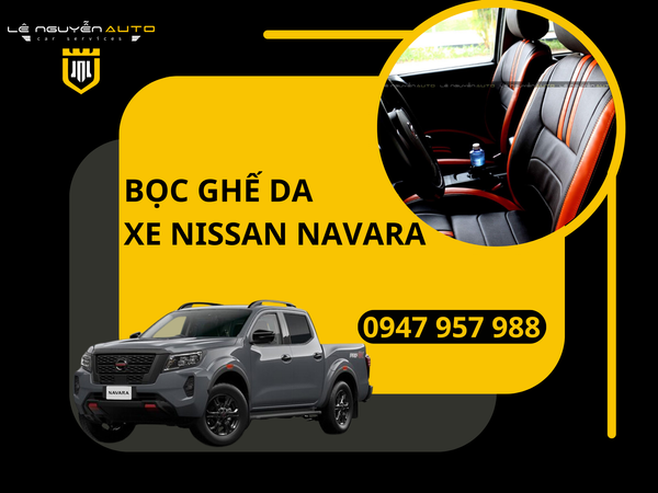 Bọc Ghế Da Cho Xe Nissan Navara 