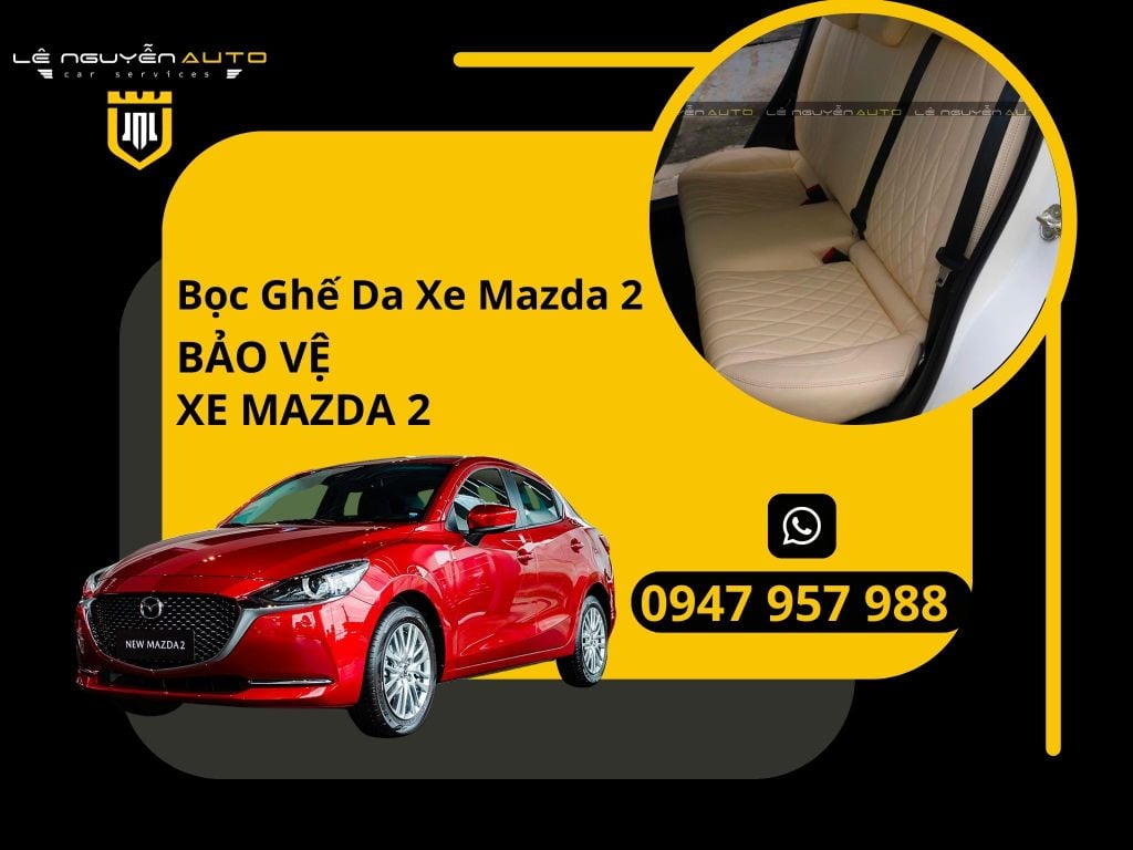 Bọc Ghế Da Cho Xe Mazda 2