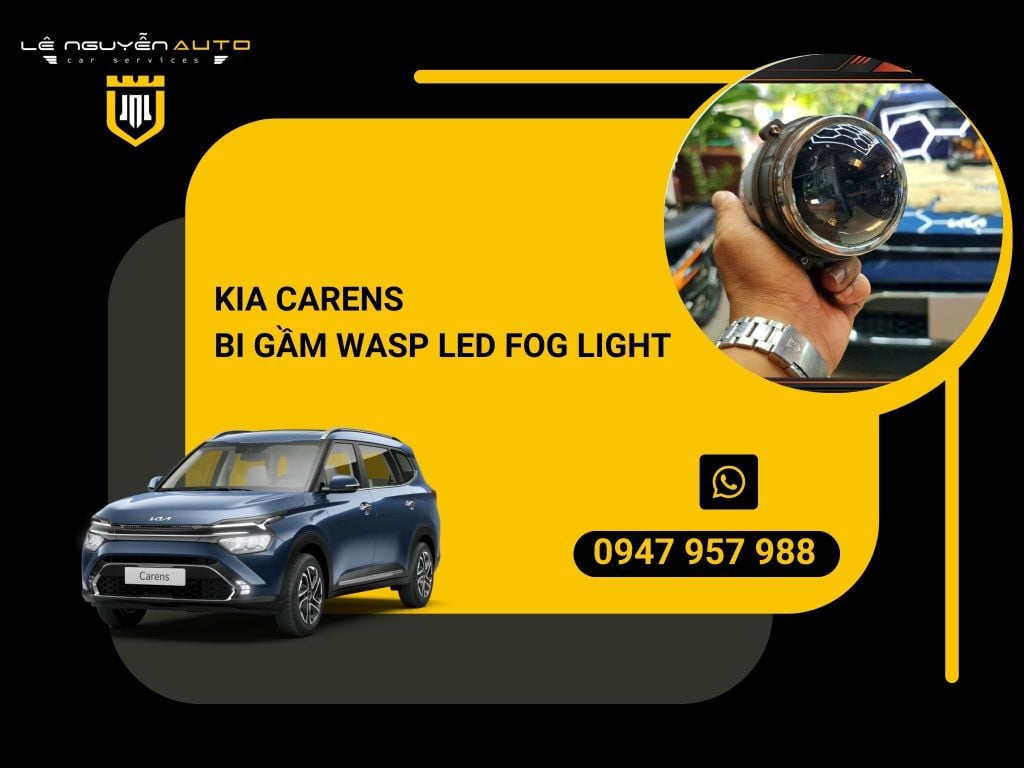 Kia Carens- Bi Gầm Wasp Led Fog Light