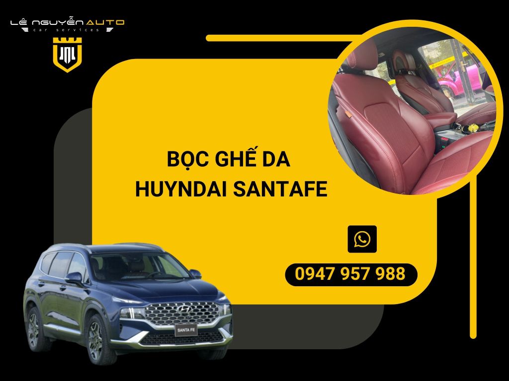 BỌC GHẾ DA HUYNDAI SANTAFE