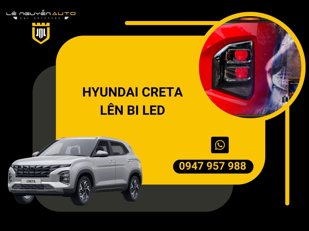 HUYNDAI CRETA LÊN BI LED