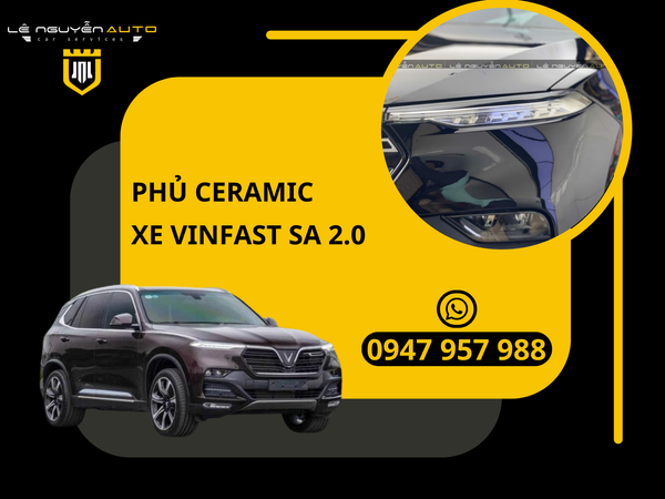 Phủ Ceramic Cho Xe Vinfast SA 2.0 