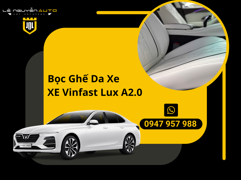Bọc Ghế Da Xe Vinfast Lux A2.0