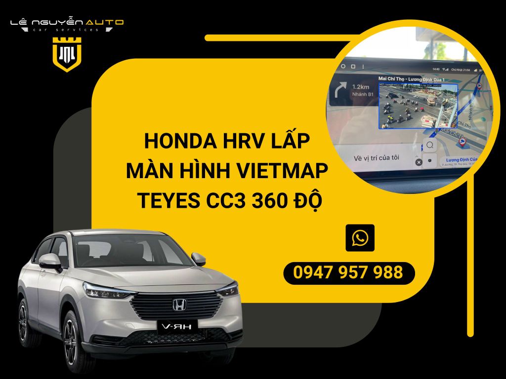 HONDA HRV LẤP MÀN HÌNH VIETMAP TEYES CC3 360 ĐỘ