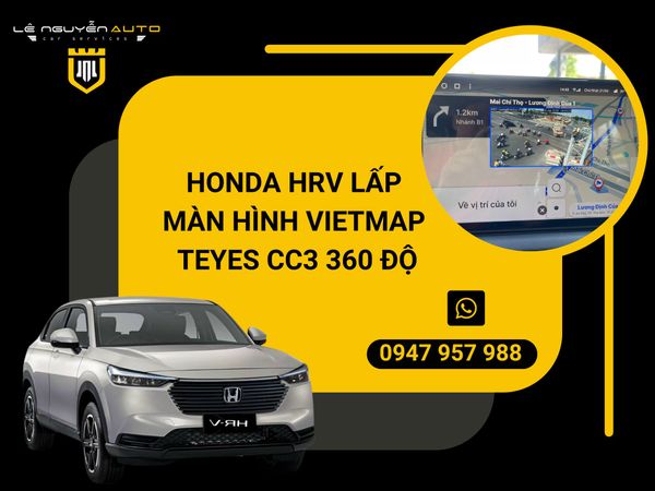  HONDA HRV LẤP MÀN HÌNH VIETMAP TEYES CC3 360 ĐỘ 