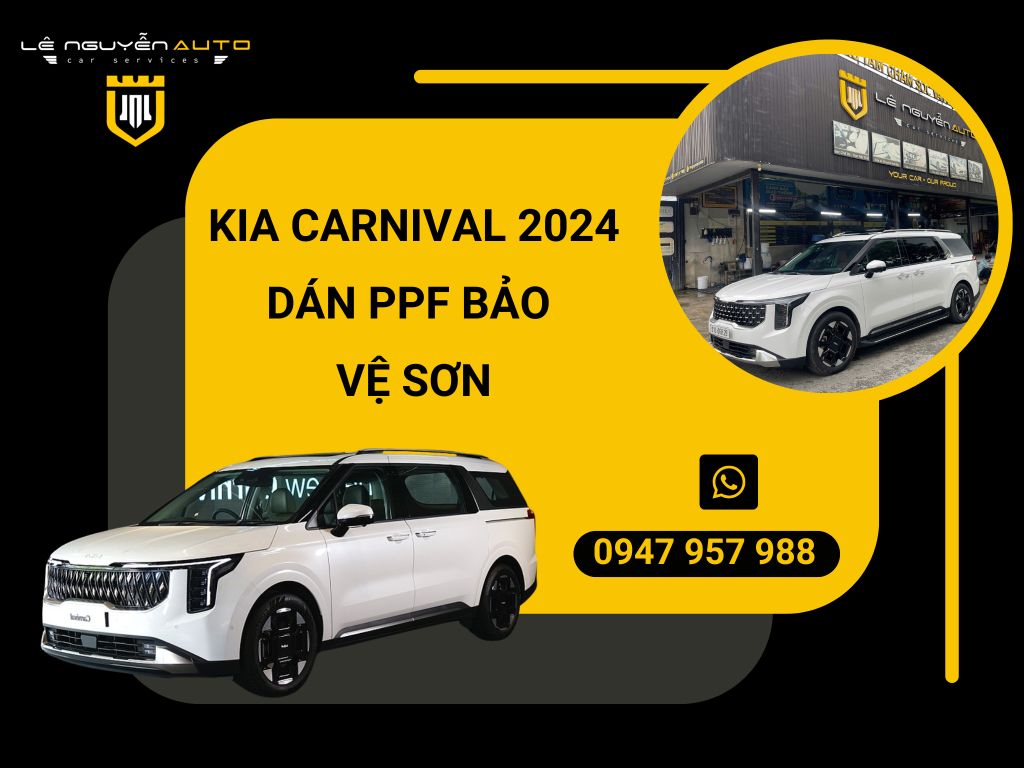KIA CARNIVAL 2024 DÁN PPF BẢO VỆ SƠN