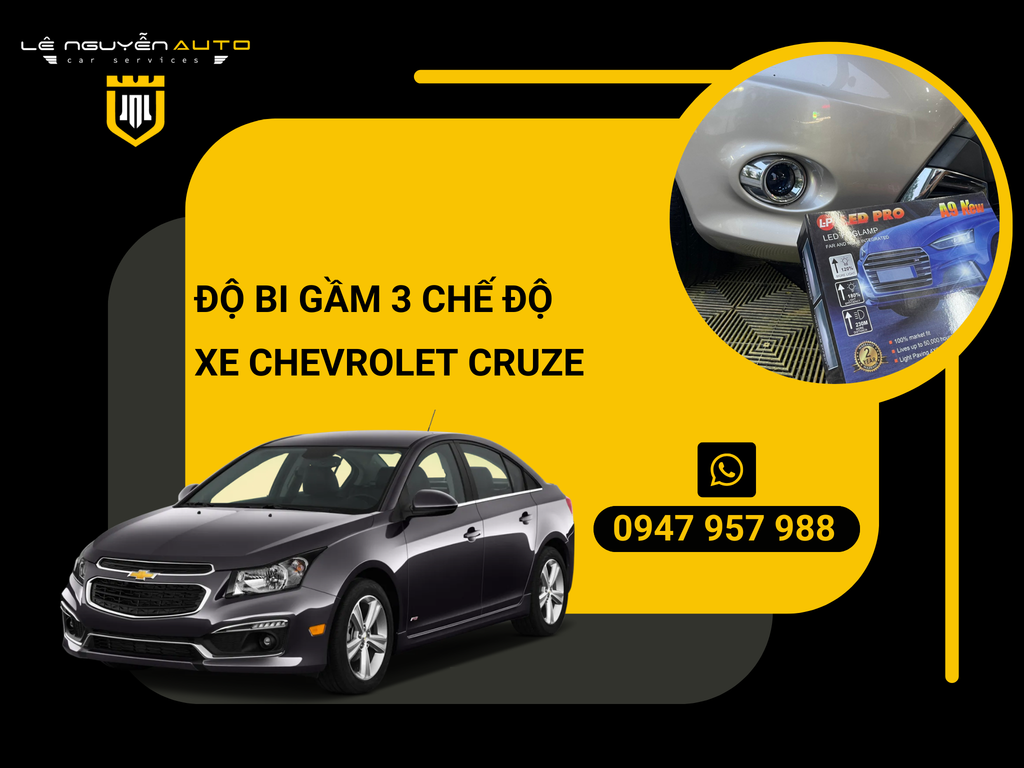 Độ Bi Gầm 3 Chế Độ Cho Xe Chevrolet Cruze