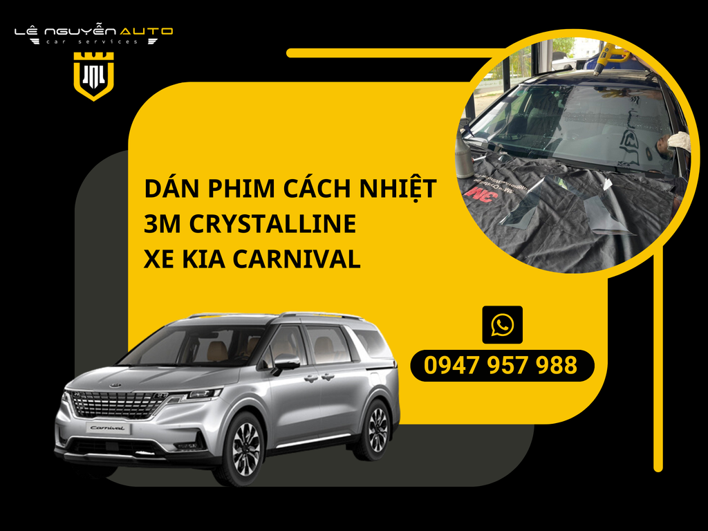 Dán phim cách nhiệt 3M Crystalline Xe KIA Carnival