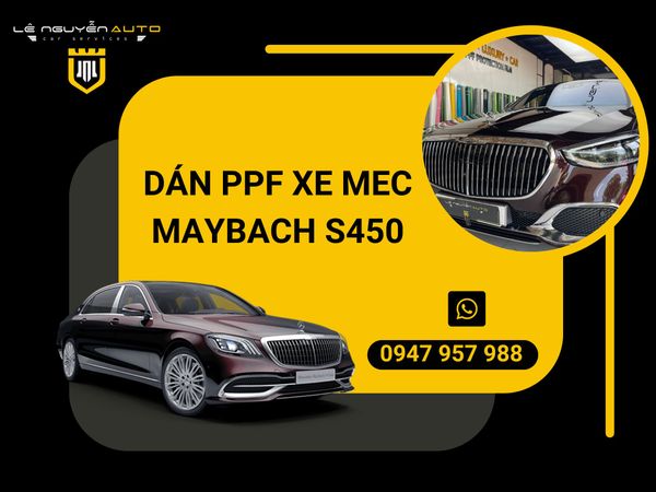  DÁN PPF XE MEC MAYBACH S450 