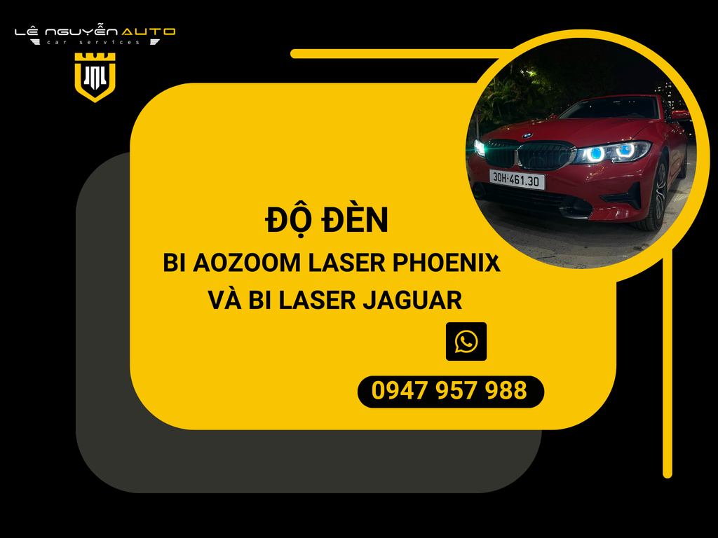 Độ Đèn Bi Aozoom Laser Phoenix Và Bi Laser Jaguar