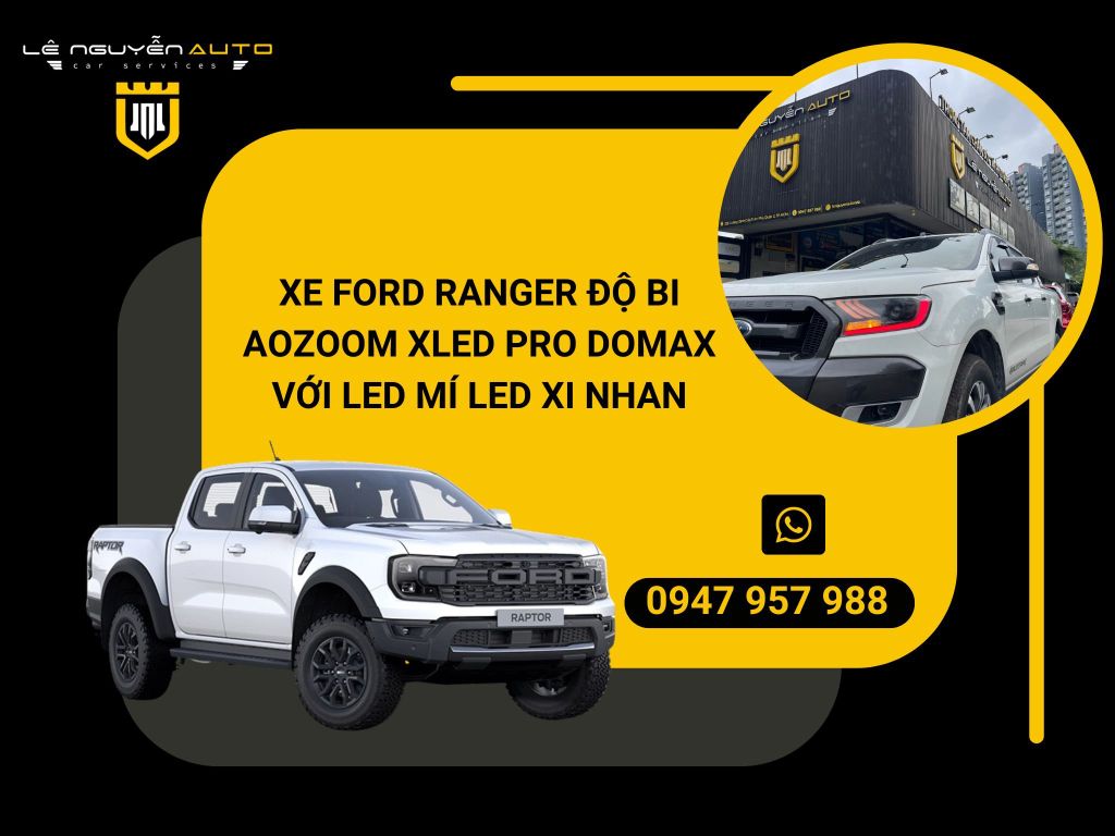 XE FORD RANGER ĐỘ BI AOZOOM XLED PRO DOMAX VỚI LED MÍ LED XI NHAN