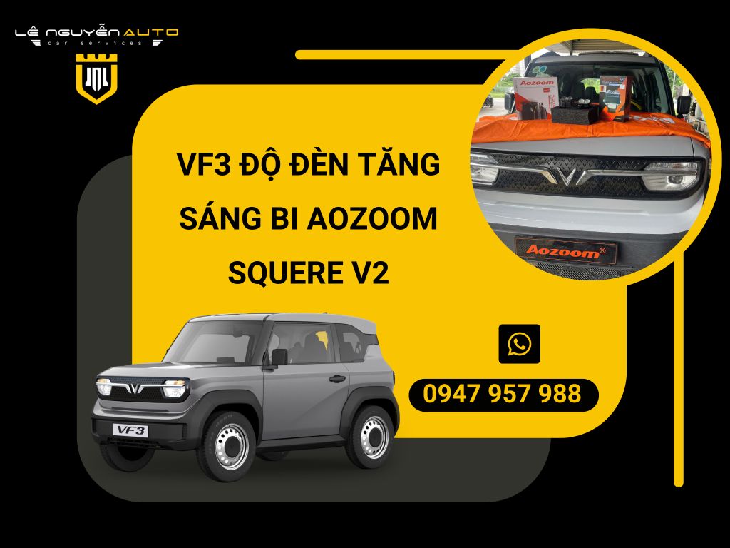 VF3 ĐỘ ĐÈN TĂNG SÁNG BI AOZOOM SQUERE V2