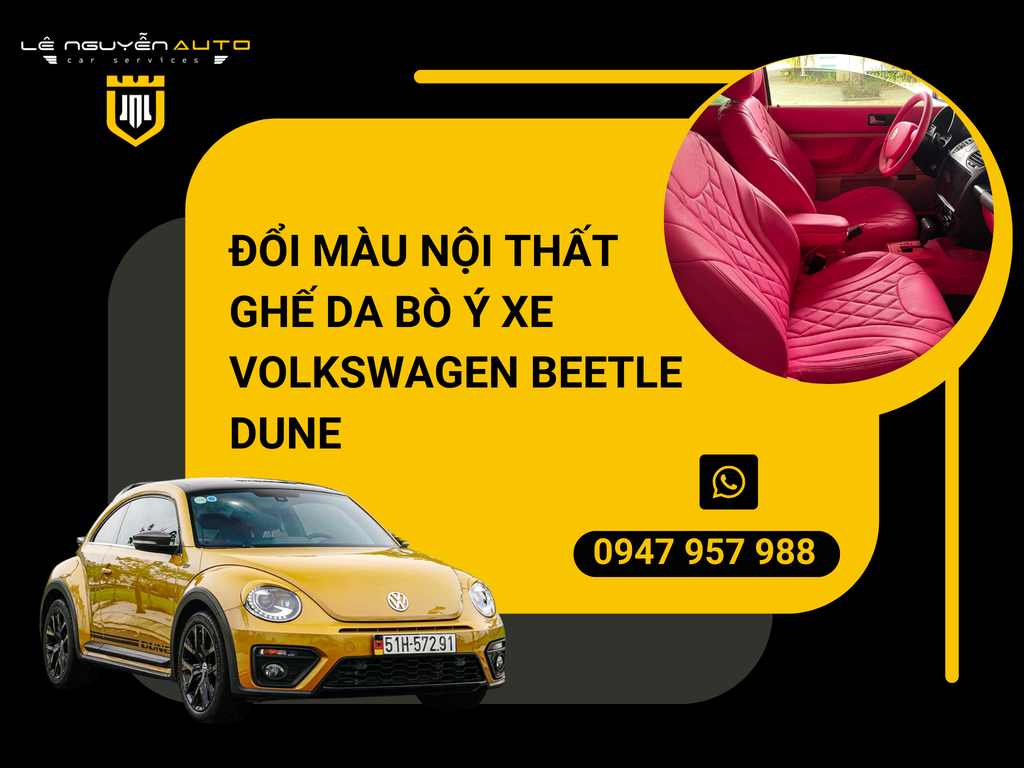 Đổi Màu Nội Thất Ghế Da Bò Ý Xe Volkswagen Beetle Dune