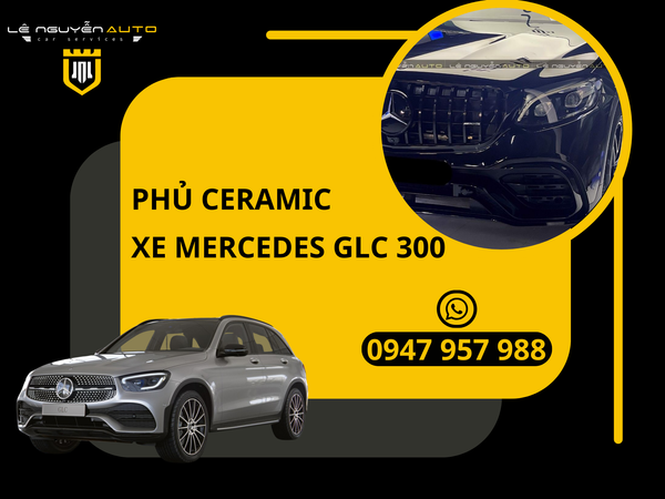  Phủ Ceramic Cho Xe Mercedes GLC 300 