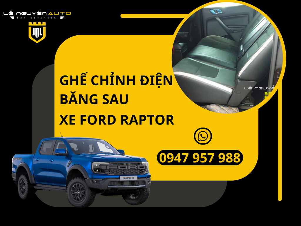Ghế Chỉnh Điện Băng Sau Xe Ford Raptor