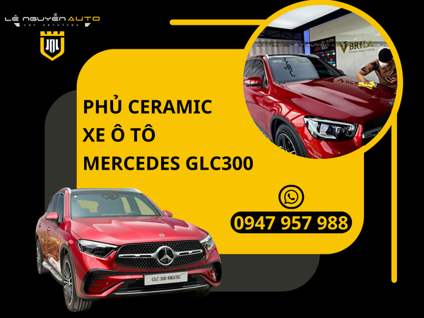  Phủ Ceramic Xe Mercedes GLC300 