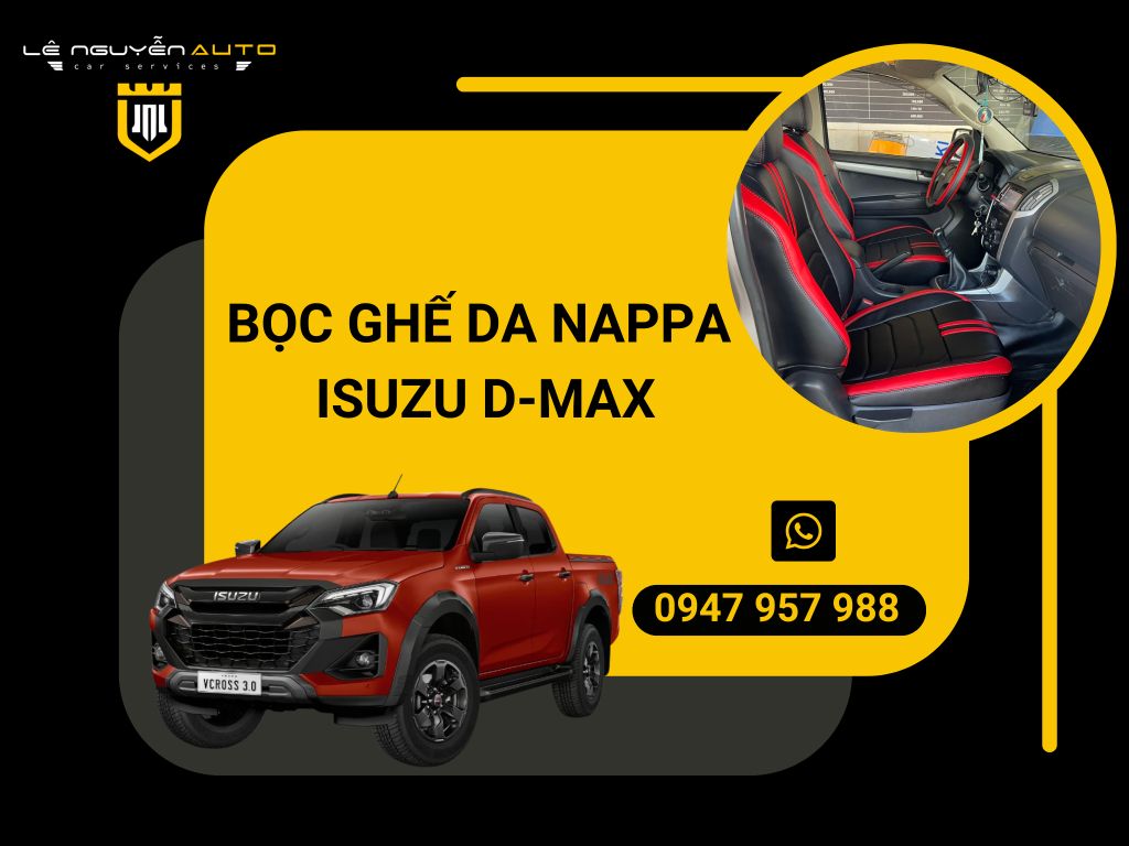 BỌC GHẾ DA NAPPA ISUZU D-MAX