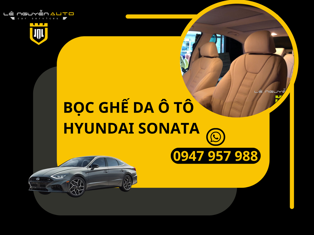 Bọc Ghế Da Xe Hyundai Sonata Uy Tín Giá Rẻ