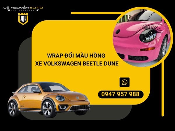  WRAP ĐỔI MÀU HỒNG XE VOLKSWAGEN BEETLE DUNE 