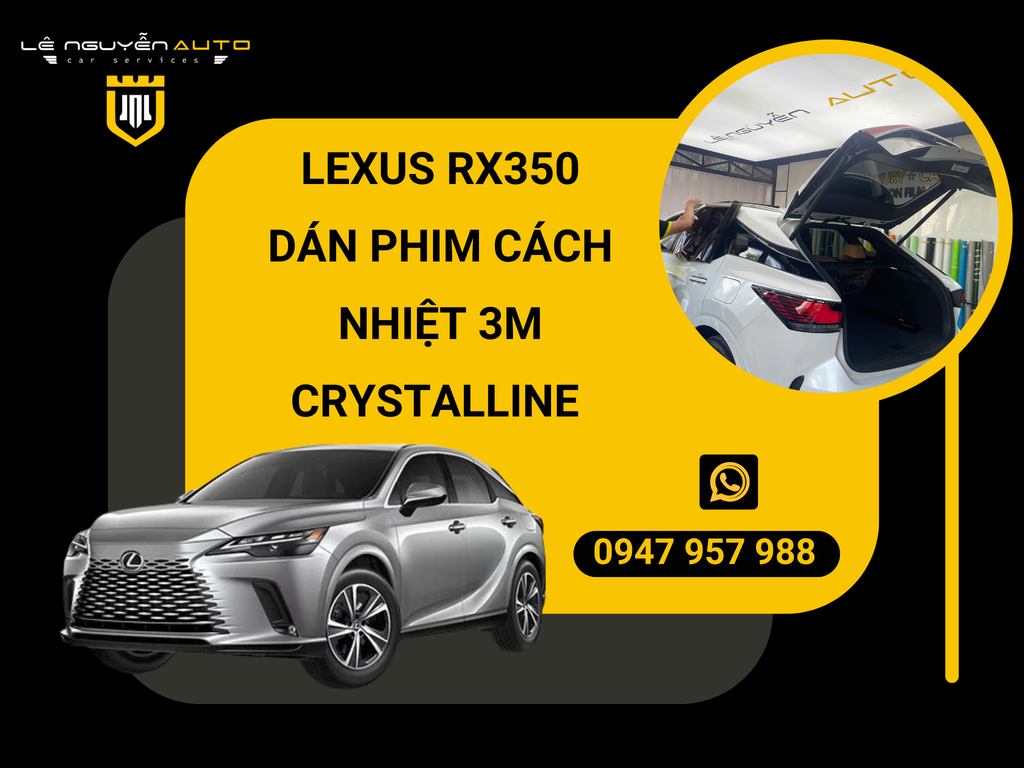 LEXUS RX350 DÁN PHIM CÁCH NHIỆT 3M CRYSTALLINE