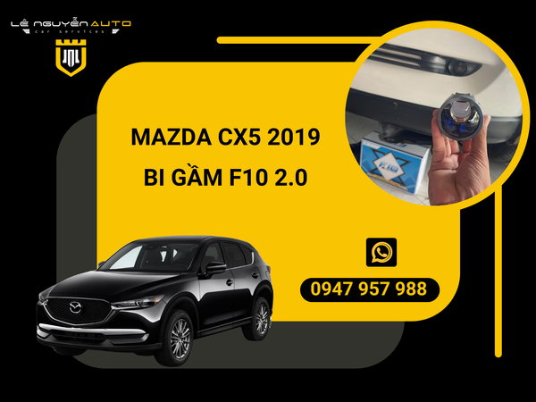  MAZDA CX5 2019 - BI GẦM F10 2.0 