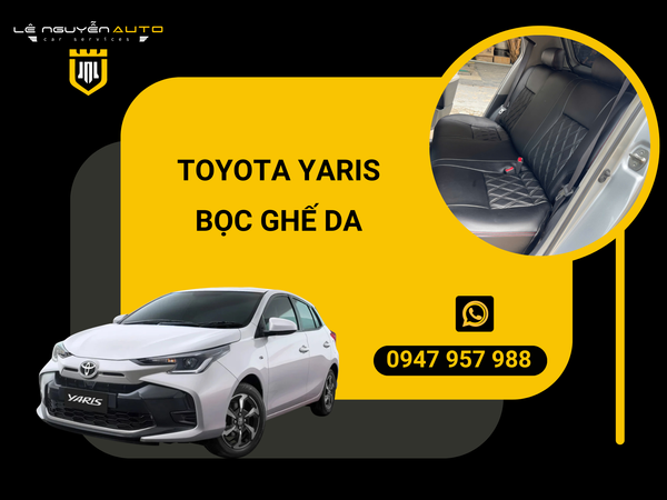  TOYOTA YARIS BỌC GHẾ DA 