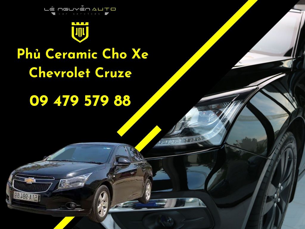 Phủ Ceramic Cho Xe Chevrolet Cruze