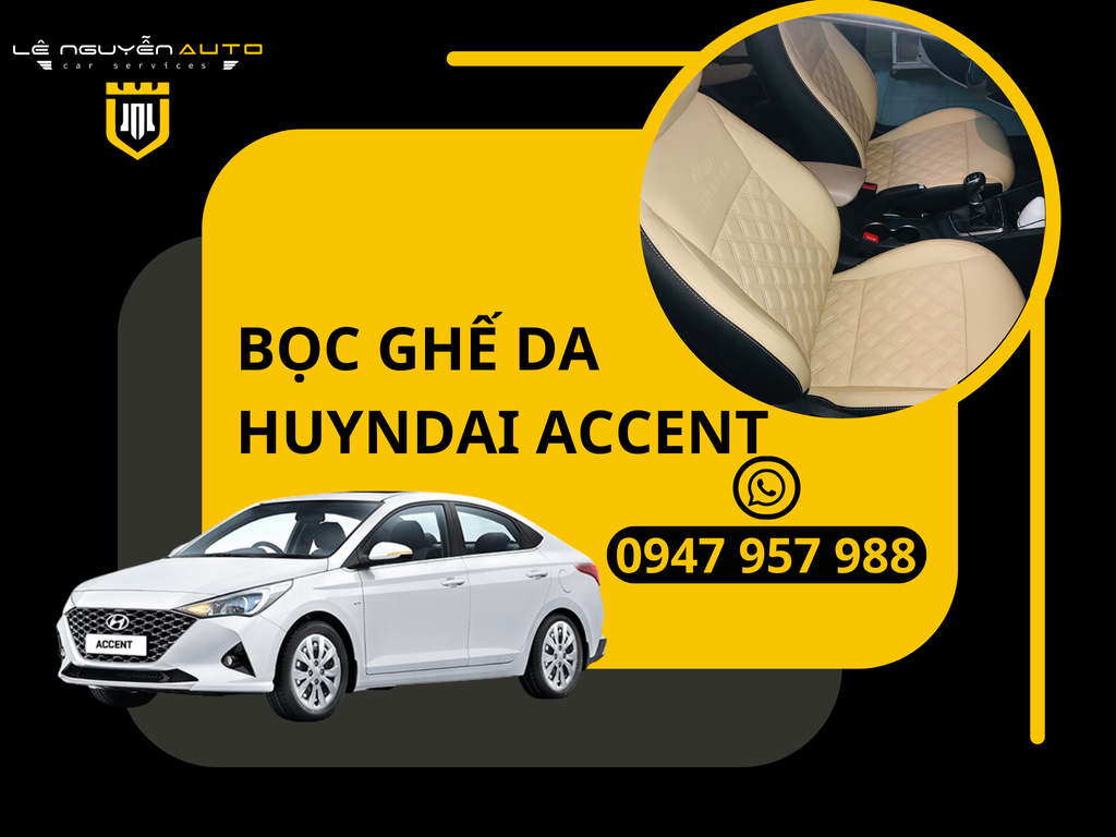 Bọc Ghế Da Xe 4 Chỗ Huyndai Accent