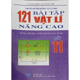 121 Bài tập Vật lí nâng cao lớp 11 (Dùng cho học sinh chuyên lí Cấp III)