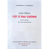 Giáo trình Vật lí đại cương Quyển 2 Tập 2 - Dòng điện không đổi