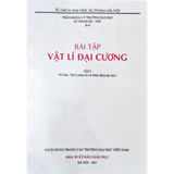 Bài tập Vật lí đại cương Tập 1 (Cơ học, Vật lý phân tử và Nhiệt động lực học)