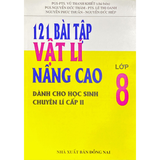 121 Bài tập vật lý nâng cao 8 (Dùng cho học sinh Chuyên lý cấp II)