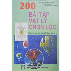 200 Bài Tập Vật lý chọn lọc (Dành cho học sinh khá giỏi THCS)