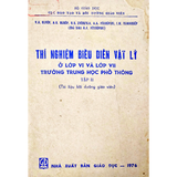 Thí nghiệm biểu diễn vật lý ở lớp VI và lớp VII trường trung học phổ thông - Tập II