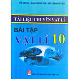 Tài liệu chuyên vật lí - Bài tập vật lí 10