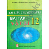 Tài liệu chuyên vật lí - Bài tập vật lí 12