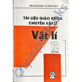 Tài liệu giáo khoa chuyên vật lí - Vật lí 12 tập 2