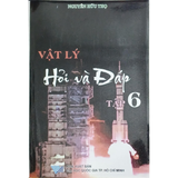 Vật lý và hỏi đáp - tập 6