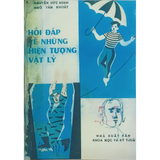 Hỏi đáp về những hiện tượng vật lý tập 1