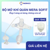 Ống mở khí quản 2 nòng có bóng MERA SOFIT D-C