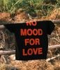 NO MOOD FOR LOVE TSHIRT - BLACK