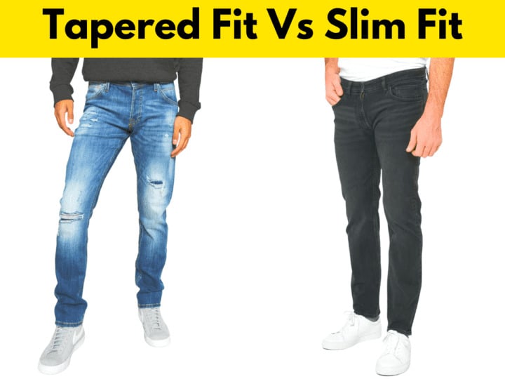 Tapered jean và slim fit jean 